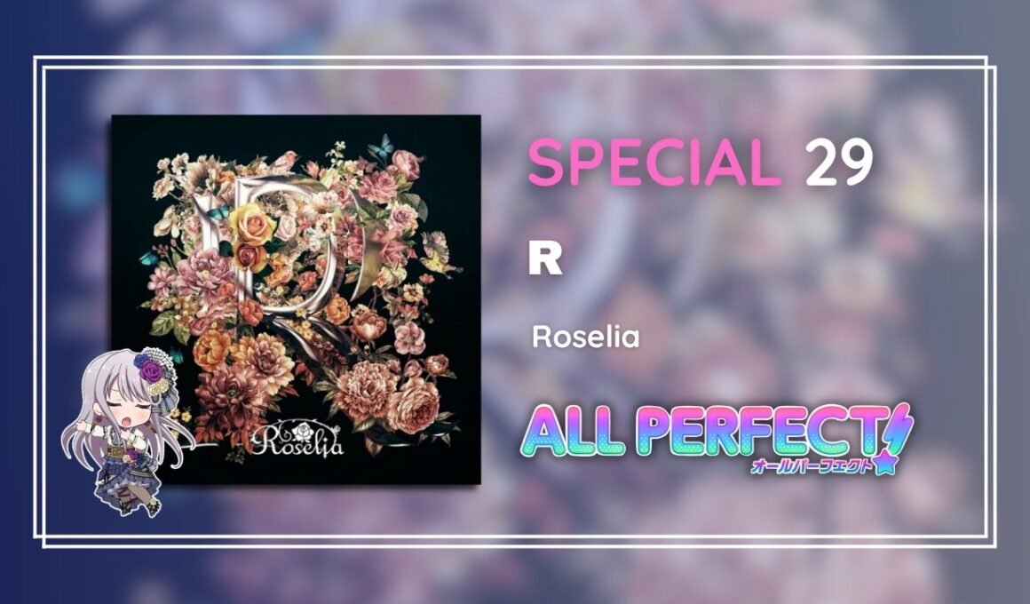 【バンドリ】R - Roselia [SPECIAL 29] ALL PERFECT