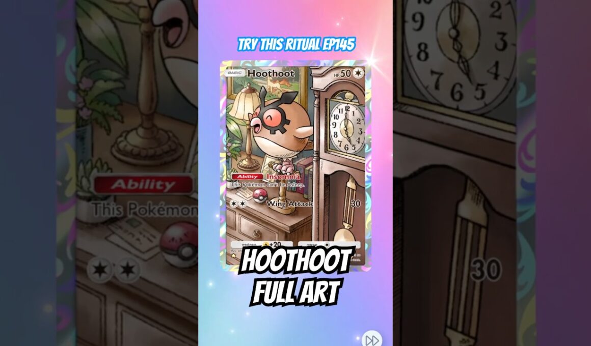 ⚡️ Try This Ritual - Episode 145 Hoothoot Full Art #pokemon #pokemontcgpocket #pokemontcg